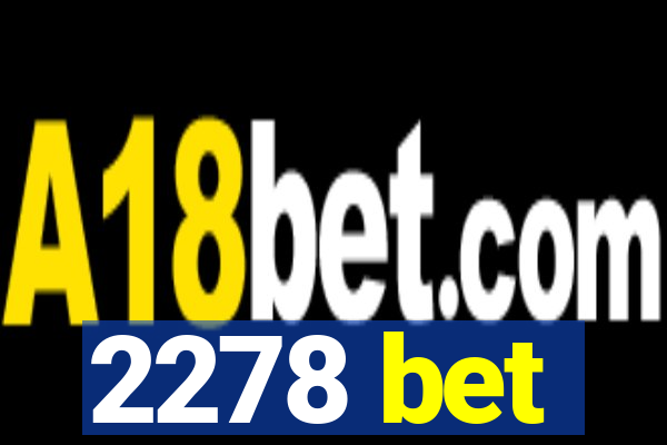 2278 bet